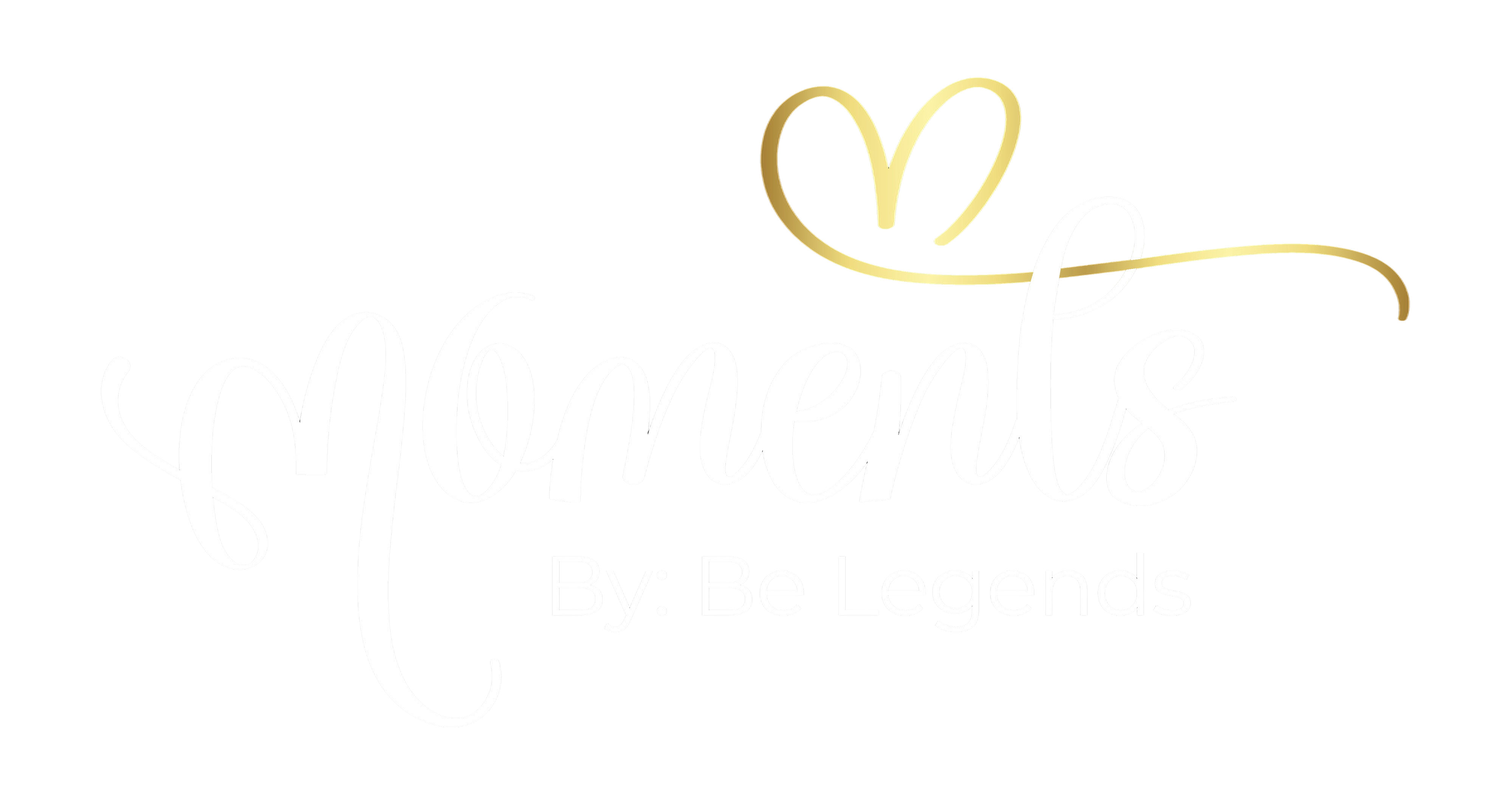 Moments By: Be Legends